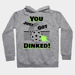 You Just Got Dinked! Hoodie